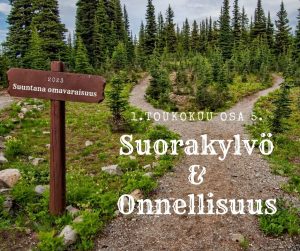 Suunatana omavaraisuus -23 Kylvö ja onnellisuus