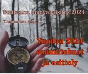 Suuntana omavaraisuus aloitus ja esittely 2024